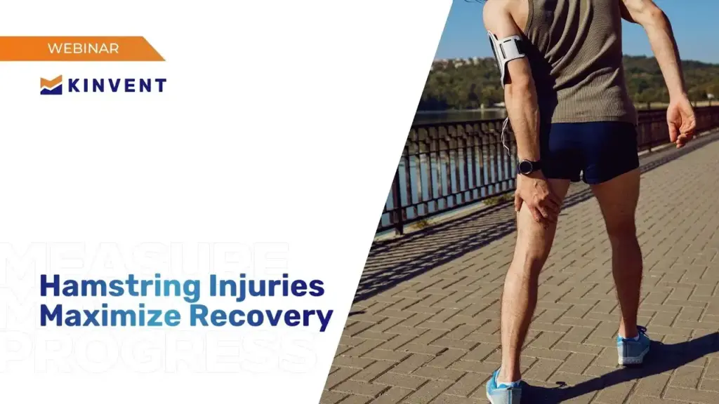 Webinars 9 Kinvent webinar banner for Hamstring Injuries: Maximize Recovery featuring a runner holding his injured hamstring