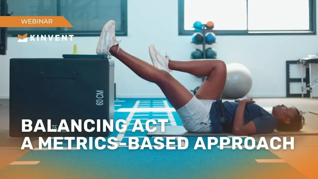 Webinars 12 Kinvent webinar banner for Balancing Act: A Metrics-Based Approach featuring an athlete performing a single-leg bridge exercise