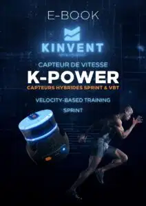 K-Power : le capteur hybride de sprint et VBT 1 Couverture de l'e-book K-Power de Kinvent présentant le capteur de vitesse connecté et un sprinteur en pleine course, avec le texte Capteur de vitesse K-Power capteurs hybrides sprint & VBT, Velocity-Based Training